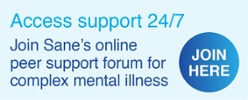 Join Sane Australia's online peer support forum for complex mental illness